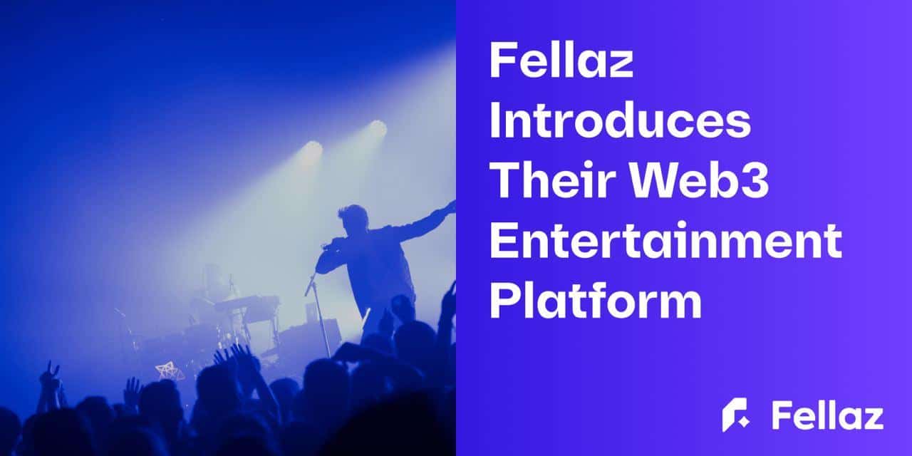 Fellaz ebnet den Weg für eine Web3-Unterhaltungsplattform für K-Pop-Künstler, Influencer und Fans