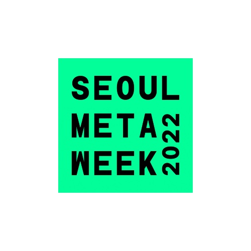 Das International Metaverse NFT Event Seoul Meta Week 2022 findet vom 4. bis 6. Oktober in Seoul, Südkorea, statt