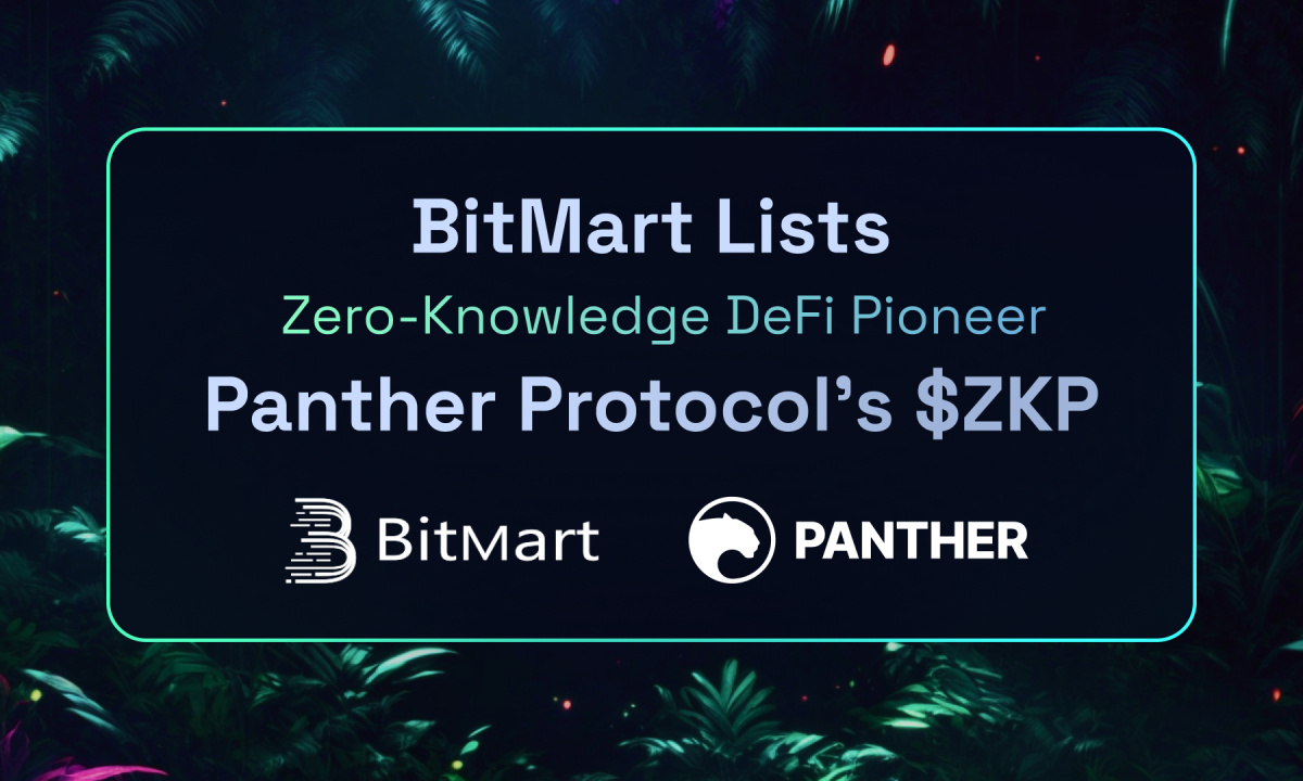 BitMart listet $ZKP des Zero-Knowledge-DeFi-Pioniers Panther Protocol auf