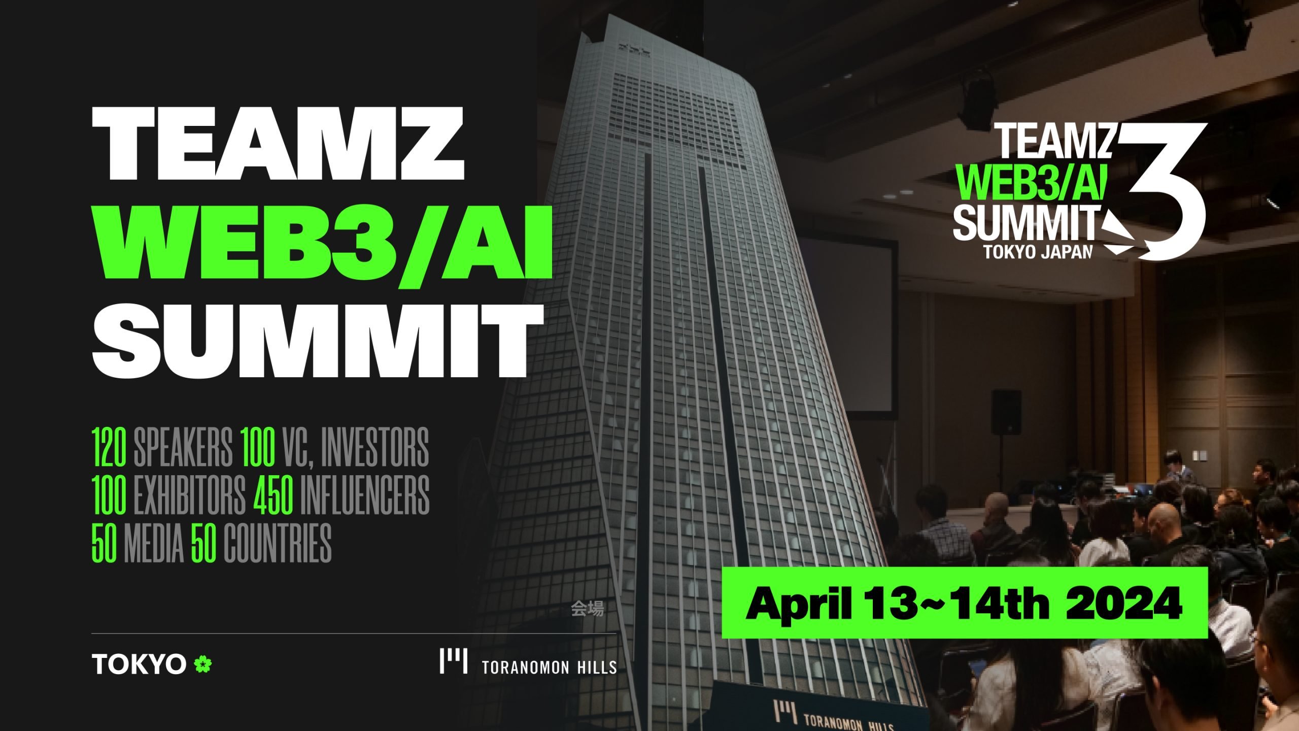 TEAMZ WEB3/AI Summit 2024: Japan’s Tech Spectacle on April 13-14 at Toranomon Hills