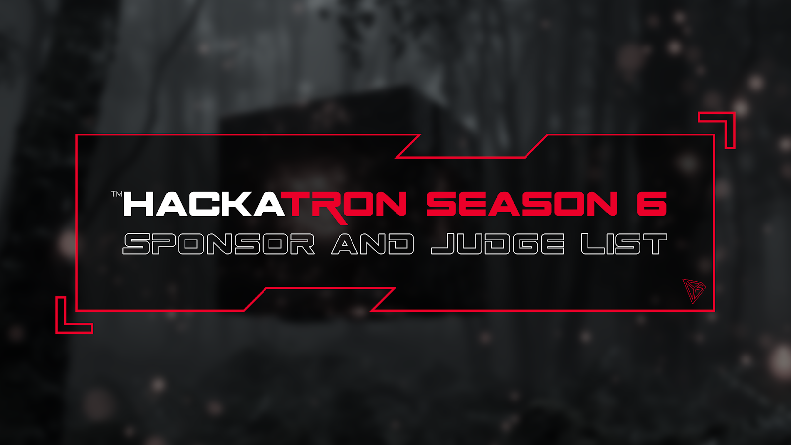 TRON DAO Reveals Exciting Updates to Sponsor and Judge List for HackaTRON Season 6